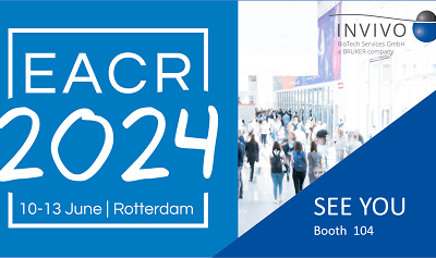 Meet InVivo at EACR 2024 in Rotterdam