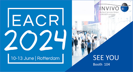 Meet InVivo at EACR 2024 in Rotterdam